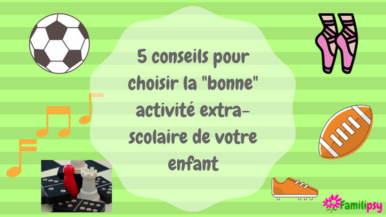 Activités extra scolaire enfant 5 conseils