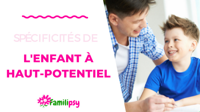 Spécificités de l'enfant à haut potentiel - WEBCONFÉRENCE : comment mieux vivre le quotidien 