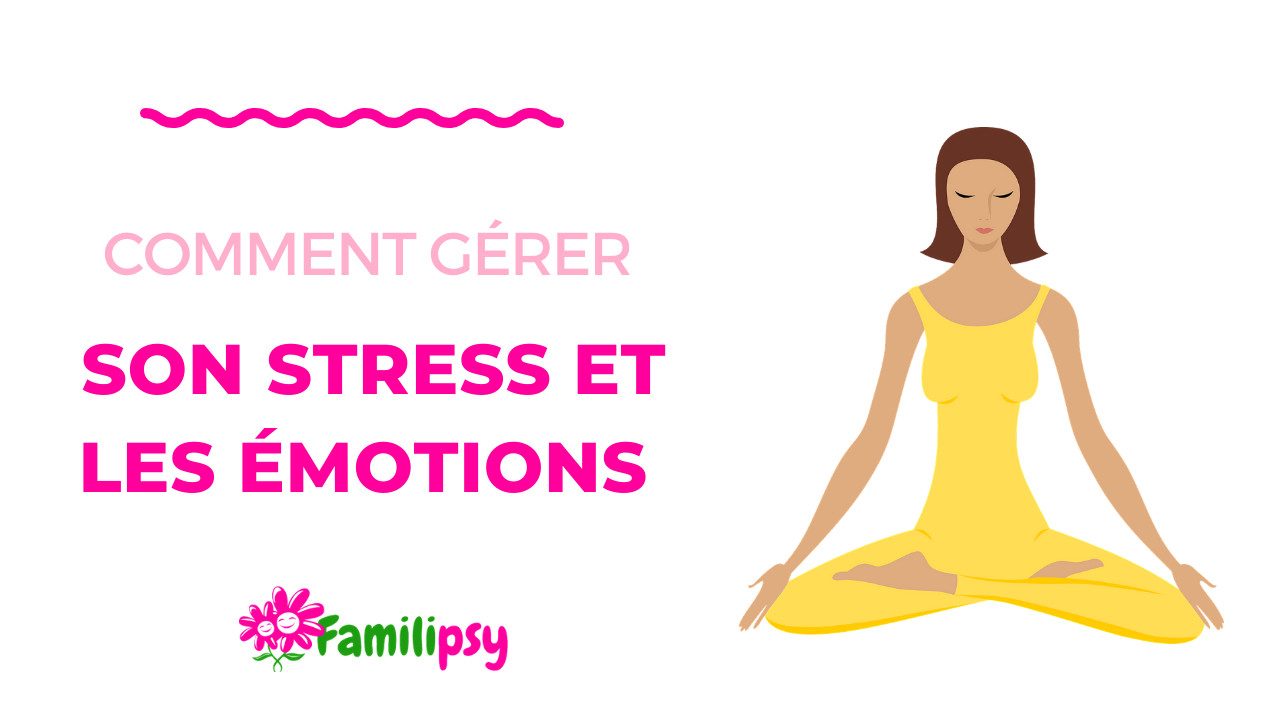 Gérer ses émotions et son stress (en famille) au quotidien - WEBCONFÉRENCE REPLAY