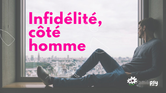 L'infidélité côté homme - la comprendre pour mieux la vivre