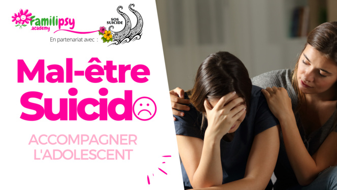 Mal-être et suicide : S'outiller pour accompagner l'adolescent WEBCONFÉRENCE