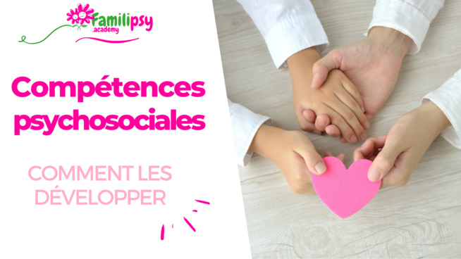 compétences psychosociales CPS