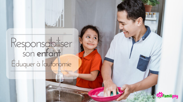 Comment responsabiliser son enfant - éduquer à l'autonomie