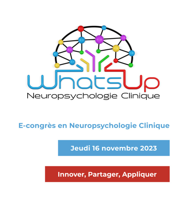 Le prochain congrès de neuropsychologie en ligne francophone Le prochain congrès de neuropsychologie en ligne francophone