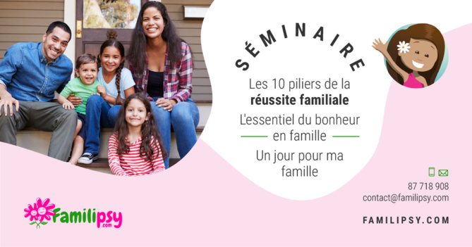 séminaire famille réussir bonheur relations parent enfant