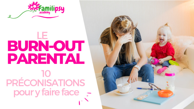 Le burn-out parental expliqué aux parents - Conférence