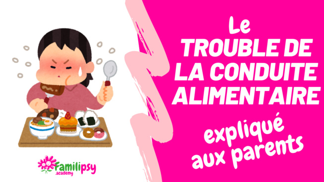 Le trouble du comportement alimentaire expliqué aux parents