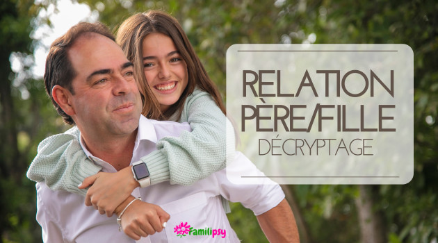 relation père fille décryptage relation père fille décryptage