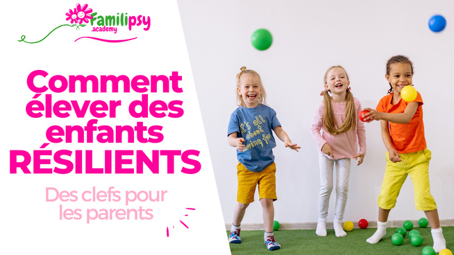 Développer la résilience des enfants