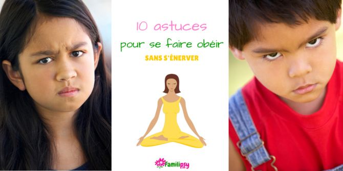 10 astuces pour se faire obéir (et obtenir la coopération) sans s’énerver - Déjà plus de 7000 lectures !