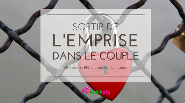 Emprise dans le couple : la comprendre pour en sortir
