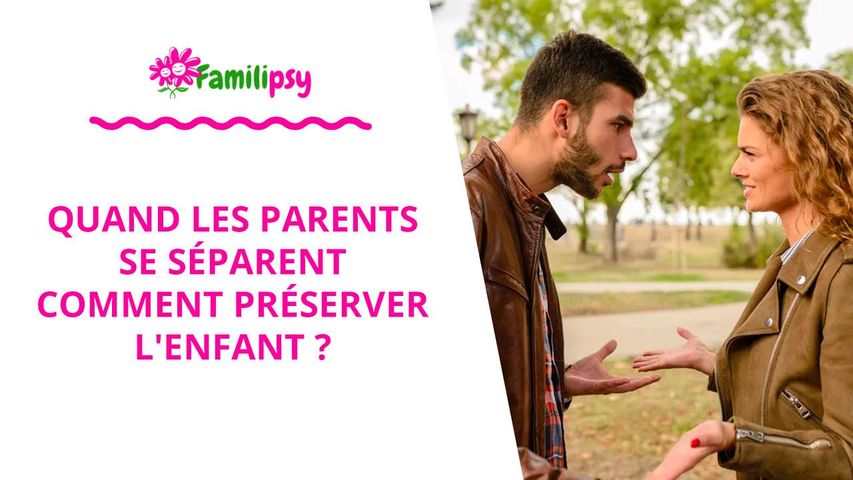 Quand les parents se séparent comment préserver l'enfant - WEBCONFÉRENCE Quand les parents se séparent comment préserver l'enfant - WEBCONFÉRENCE
