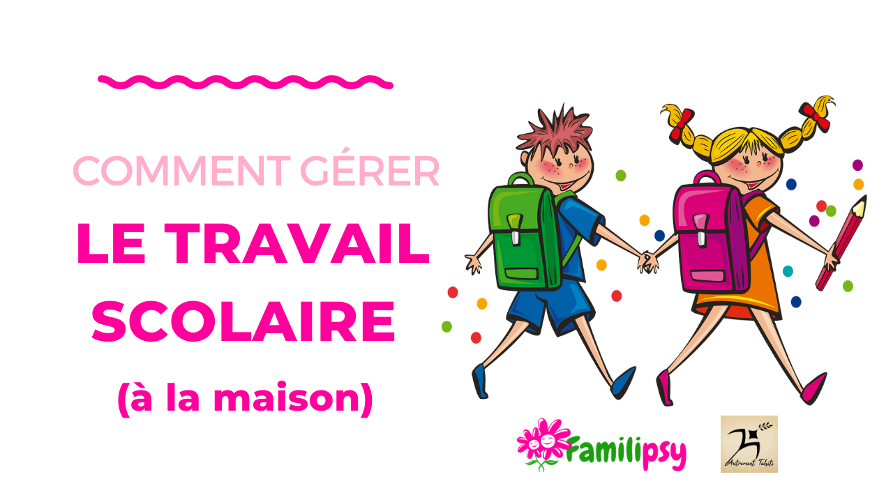 Comment gérer le travail scolaire (école à la maison) - WEBCONFÉRENCE (REPLAY 1H50)