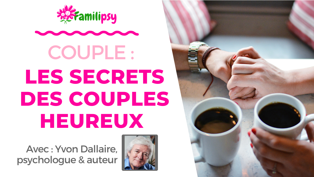 Couple : les secrets des couples heureux - WEBCONFÉRENCE (Replay)