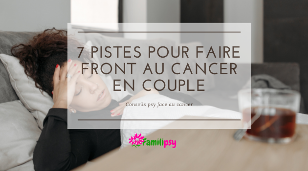 cancer maladie couple soutien psychologique aidant