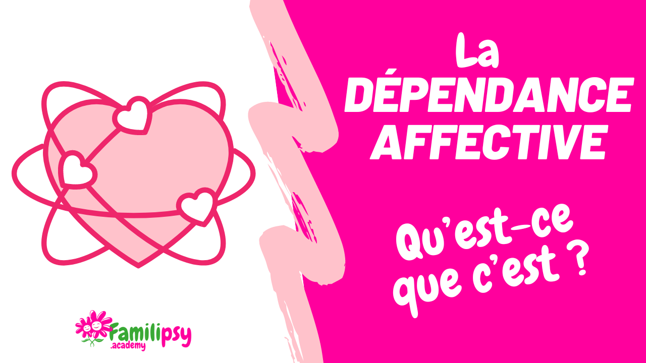 Qu'est-ce que la dépendance affective ? - Conférence