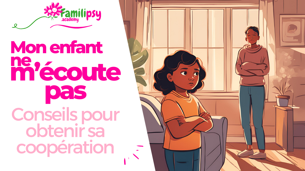 mon enfant ne m'écoute pas mon enfant ne m'écoute pas