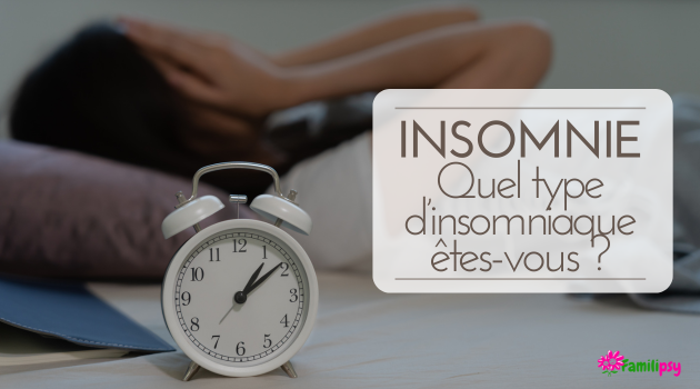 Insomnie : quel type d'insomniaque êtes-vous ? Insomnie : quel type d'insomniaque êtes-vous ?