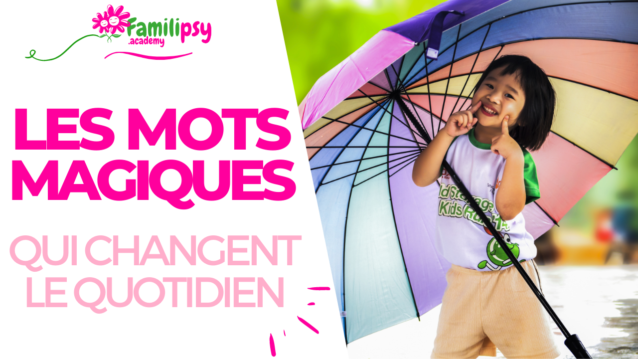 mots magiques au quotidien