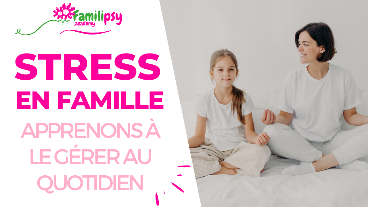 stress en famille stress en famille