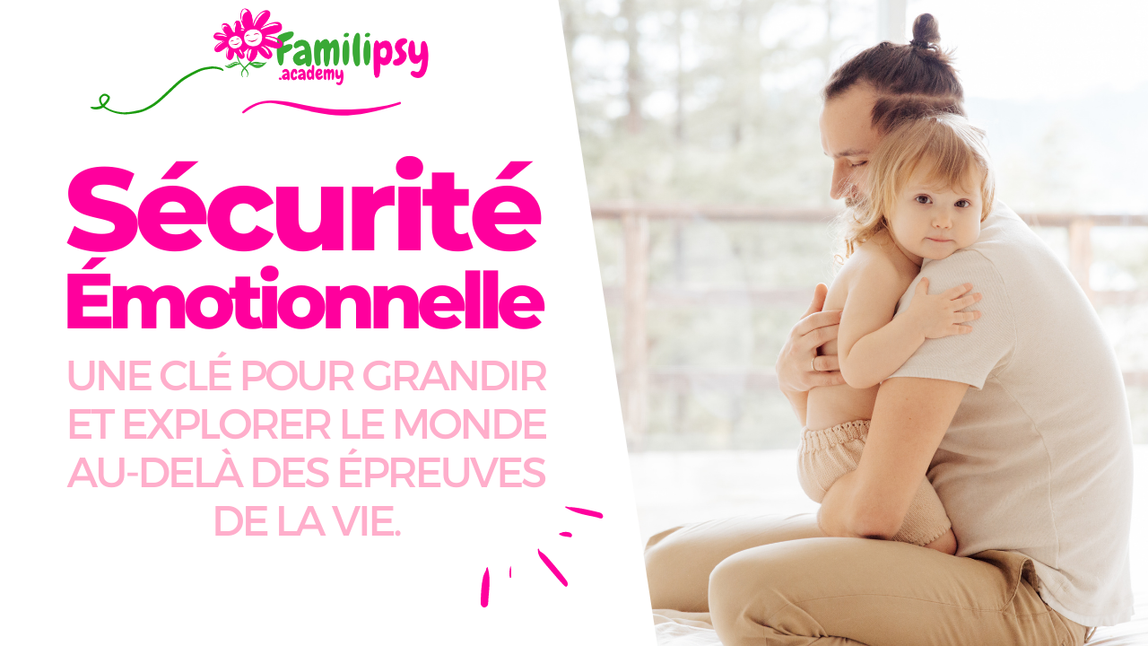 sécurité émotionnelle sécurité émotionnelle