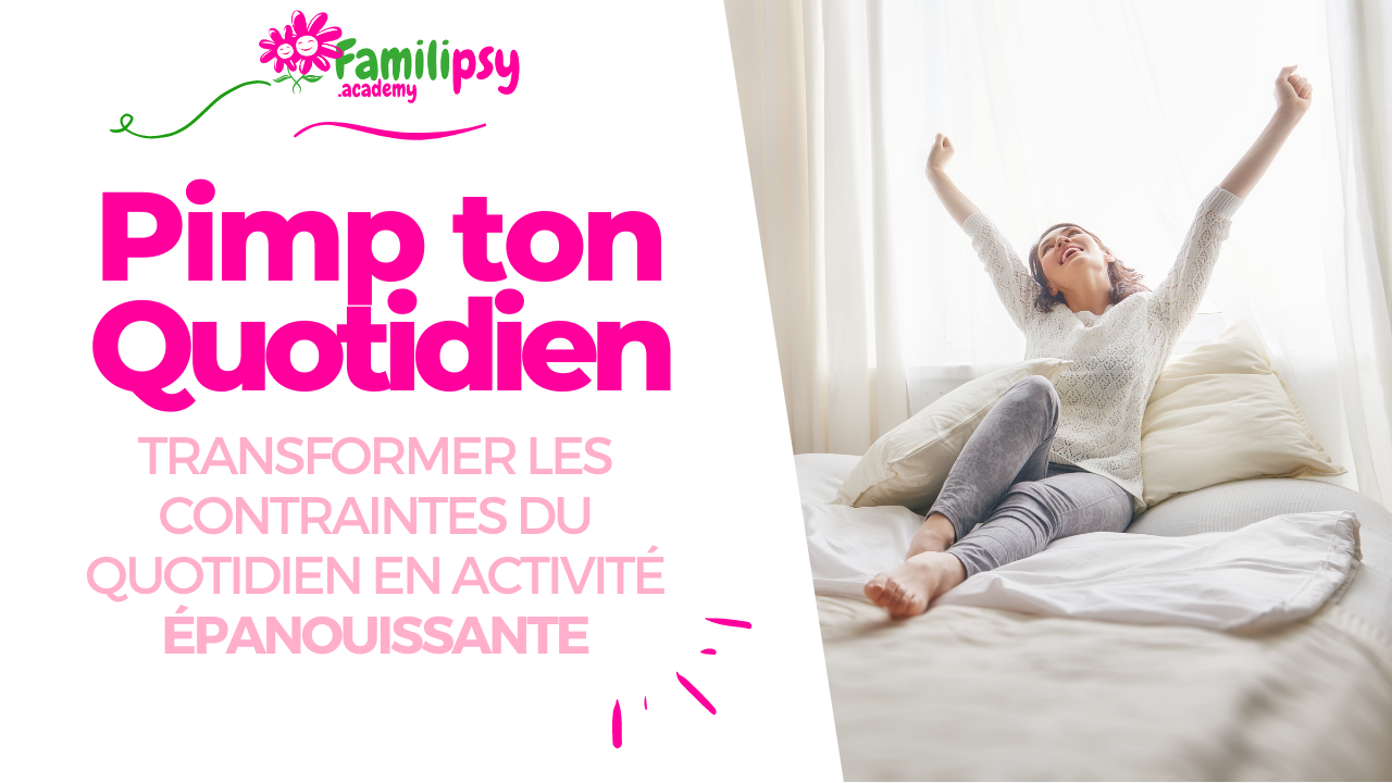 transformer le quotidien