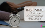 Insomnie : quel type d'insomniaque êtes-vous ? Insomnie : quel type d'insomniaque êtes-vous ?