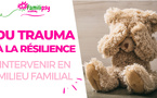 du trauma à la résilience