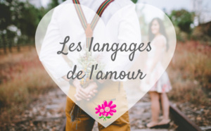 Apprendre les langages de l’amour