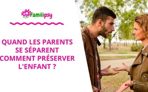 Quand les parents se séparent comment préserver l'enfant - WEBCONFÉRENCE