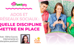 Ados et réseaux sociaux - Repères et outils de la discipline positive - WEBCONFÉRENCE (Replay)
