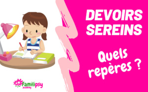 Devoirs sereins quels repères ?