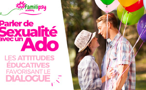 Parler de sexualité avec son ado - WEBCONFÉRENCE