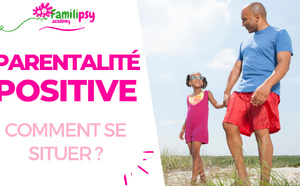 Se situer dans la parentalité positive - WEBCONFÉRENCE
