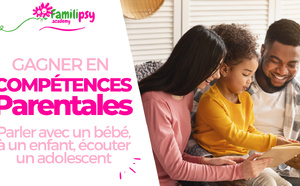 Développer ses compétences parentales en fonction de l'âge - WEBCONFÉRENCE