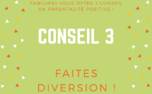 Conseil N°3 : Comment se faire obéir sans crier ? La diversion (parentalité positive)