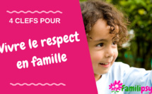 4 clefs pour éduquer et vivre le respect dans la famille