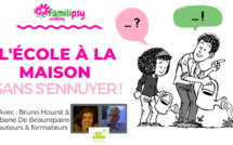 L’école à la maison sans (s’)ennuyer - WEBCONFÉRENCE (Replay)