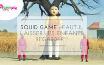 Squid game : faut-il laisser les enfants regarder la série ?