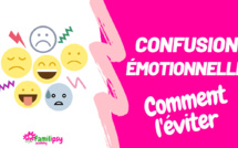 Confusion émotionnelle : comment l'éviter (Vidéo)