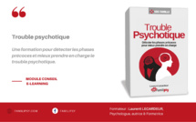 Trouble psychotique - Détecter les premières phases - FORMATION ELEARNING