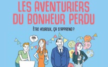 Les aventuriers du bonheur perdu - Résumé &amp; conférence