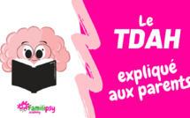 Le TDAH expliqué aux parents - Conférence