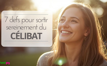 7 clefs pour sortir sereinement d'une longue période de célibat